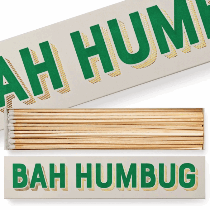 Bah Humbug Long Matches
